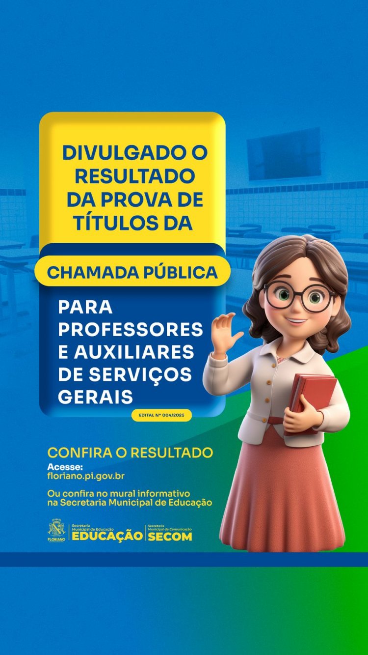 Prefeitura de Floriano divulga resultado da prova de títulos da Chamada Pública da Educação