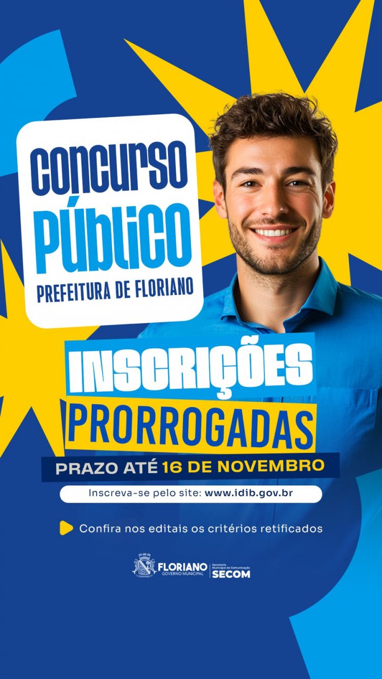 Prefeitura de Floriano prorroga período de inscrições e divulga alterações no edital do concurso público