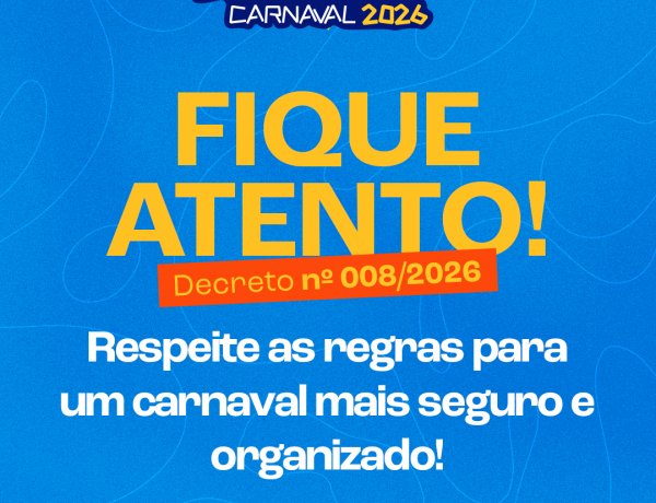 Prefeitura de Floriano publica decretos para o período de carnaval