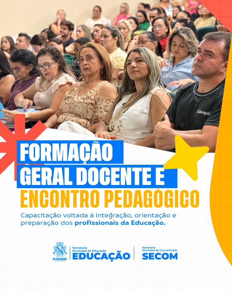 Prefeitura de Floriano capacita mais de 250 profissionais da educação em dois dias de imersão e planejamento