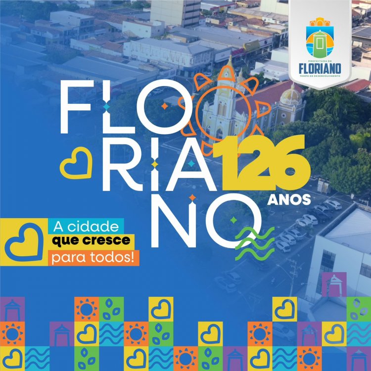 Floriano: Prefeitura lança programação de aniversário com 13 dias de eventos
