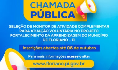 SEMED de Floriano lança edital de chamada pública para seleção de monitores