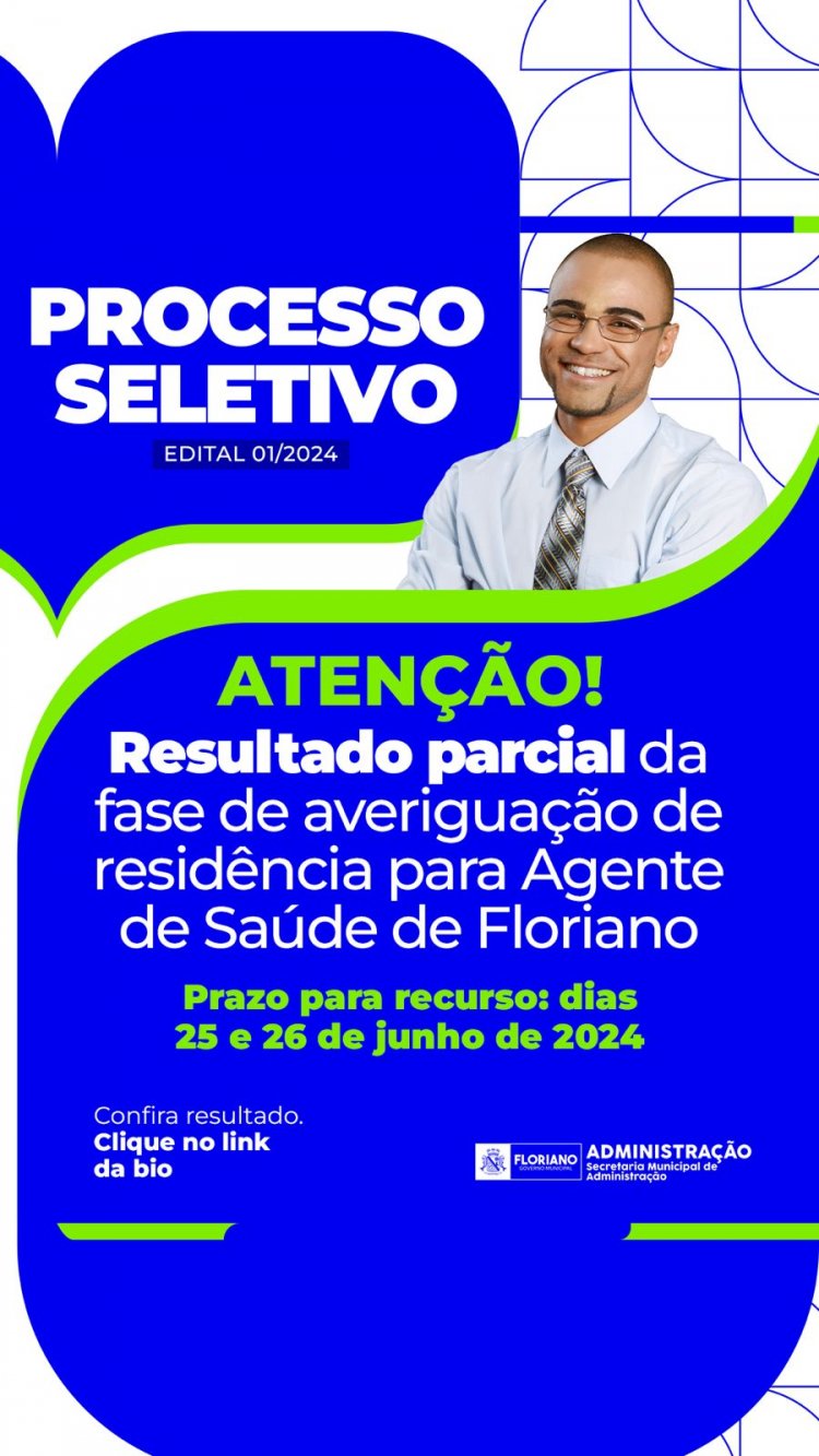 Processo Seletivo: divulgado resultado parcial da fase de averiguação de residência para Agente de Saúde de Floriano