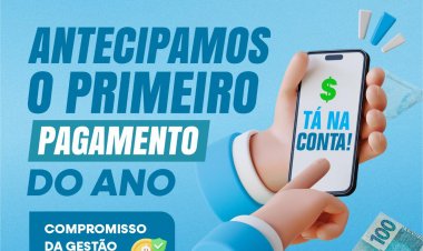 Prefeitura de Floriano começa o ano valorizando o servidor com a antecipação do salário