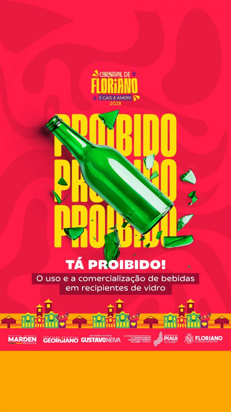 Carnaval de Floriano: Decreto proíbe venda e consumo de bebidas em recipientes de vidro