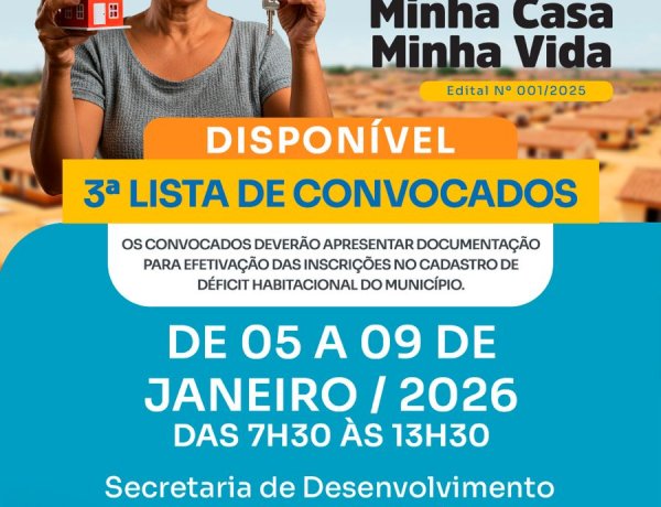 Prefeitura de Floriano divulga 3ª lista de convocados do Programa Minha Casa, Minha Vida
