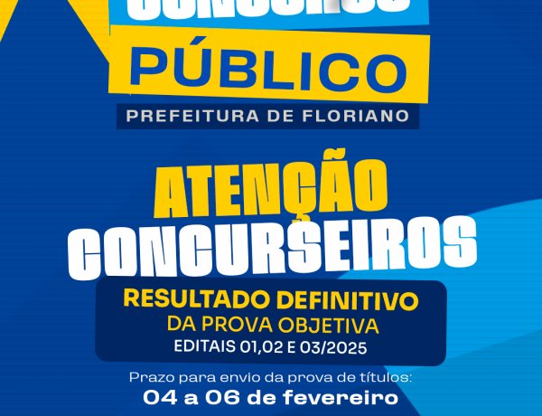 Prefeitura de Floriano divulga resultado definitivo da prova objetiva do concurso e convoca candidatos para prova de títulos