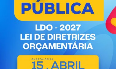 Prefeitura de Floriano convida a população para audiência pública da LDO 2027
