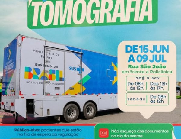 Prefeitura de Floriano inicia atendimentos da Carreta da Tomografia segunda-feira dia 15 de junho
