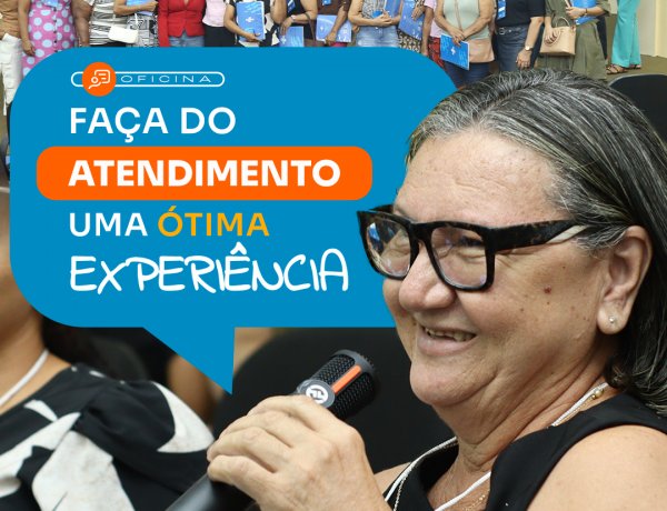 Sala do Empreendedor de Floriano realiza oficina de atendimento de excelência em parceria com Sebrae