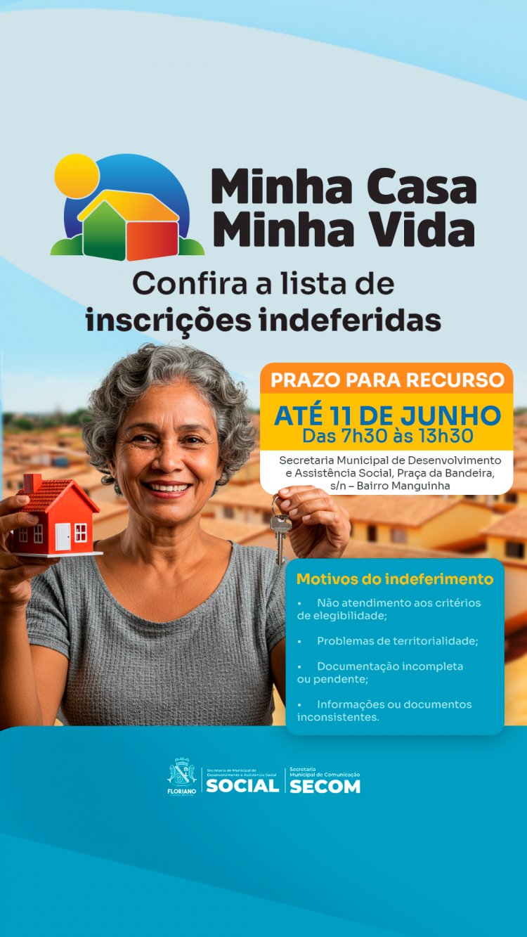 Prefeitura de Floriano divulga relação de inscrições indeferidas do Programa Minha Casa, Minha Vida